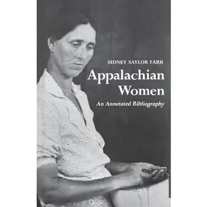 USED-Appalachian Women: An Annotated Bibliography by Reynolds, Sidney Saylor (Paperback)