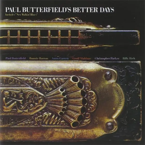 Paul Butterfield - Better Days New Blues Entertainment Compact Disc (CD) with 9 Songs