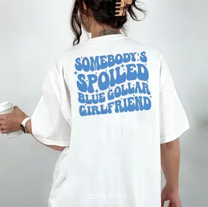 Blue Collar Apparel,  Blue Collar Girlfriend Shirt, Somebody's Spoiled Blue Collar Girlfriend Sweatshirt, Blue Collar Girlfriend Sweatshirt, Blue Collar Shirt, Blue Collar Girlfriend Hoodie, Spoiled Sweatshirt, Blue Collar Sweatshirt, Blue Collar Hoodies