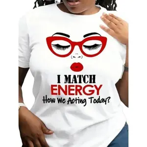 1pc  Casual T-Shirt with "I Match Energy" Slogan, Crew Neck,  Medium Stretch, All-Season Alphabet Pattern Tee