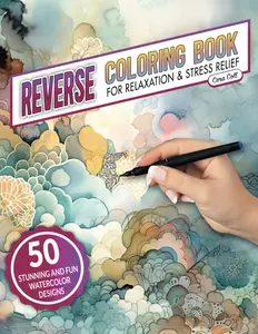 Reverse Coloring Book: For Relaxation and Stress Relief