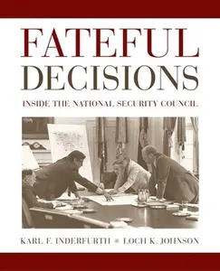 USED-Fateful Decisions: Inside the National Security Council (Paperback)