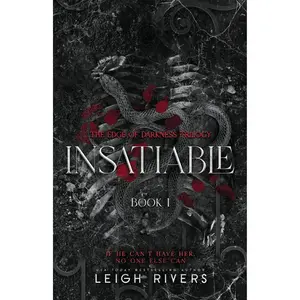 Insatiable (The Edge of Darkness: Book 1) (The Edge of Darkness Trilogy) Paperback – August 6, 2023