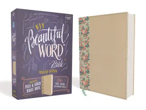 NIV, Beautiful Word Bible, Updated Edition, Peel/Stick Bible Tabs, Leathersoft over Board, Gold/Floral, Red Letter, Comfort Print: 600+ Full-Color Illustrated Verses (Beautiful Word) by Zondervan [Hardback Book]