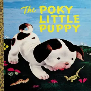 The Poky Little Puppy by Janette Sebring Lowrey