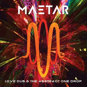 Maetar - Love Dub & the Abstract One Drop  [COMPACT DISC - CD]