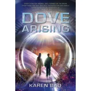 USED-Dove Arising by Bao, Karen (Paperback)