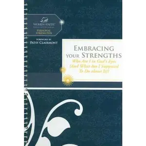 USED-Embracing Your Strengths: Who Am I in God's Eyes? (And What Am I Supposed to Do About It?) (Women of Faith Study Guide Series) by Women of Faith (Hardcover)