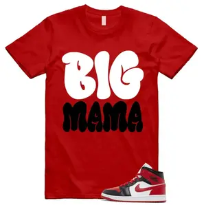 1 Alternate Bred Toe Gym Red Black White Mid Unisex Shirt Match BIG MAMA , Outfit Back to School Graphic Tees, Trending Shirts, Top Tshirt