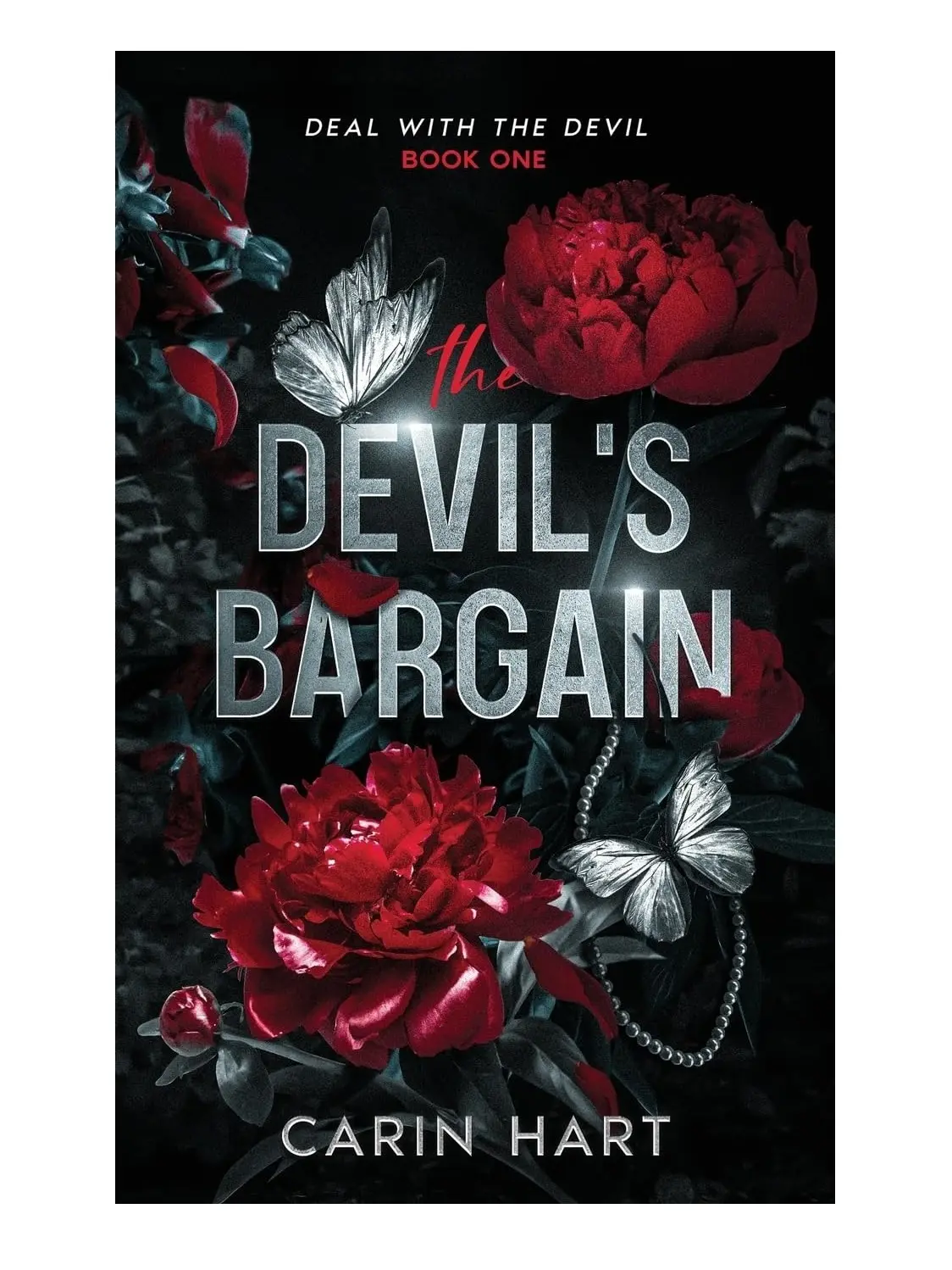 The Devil's Bargain (Deal with the Devil) : A novel by Carin Hart - A Dark Tale of Power and Betrayal (Paperback )