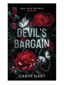 The Devil's Bargain (Deal with the Devil) by Carin Hart - A Dark Tale of Power and Betrayal (Paperback )