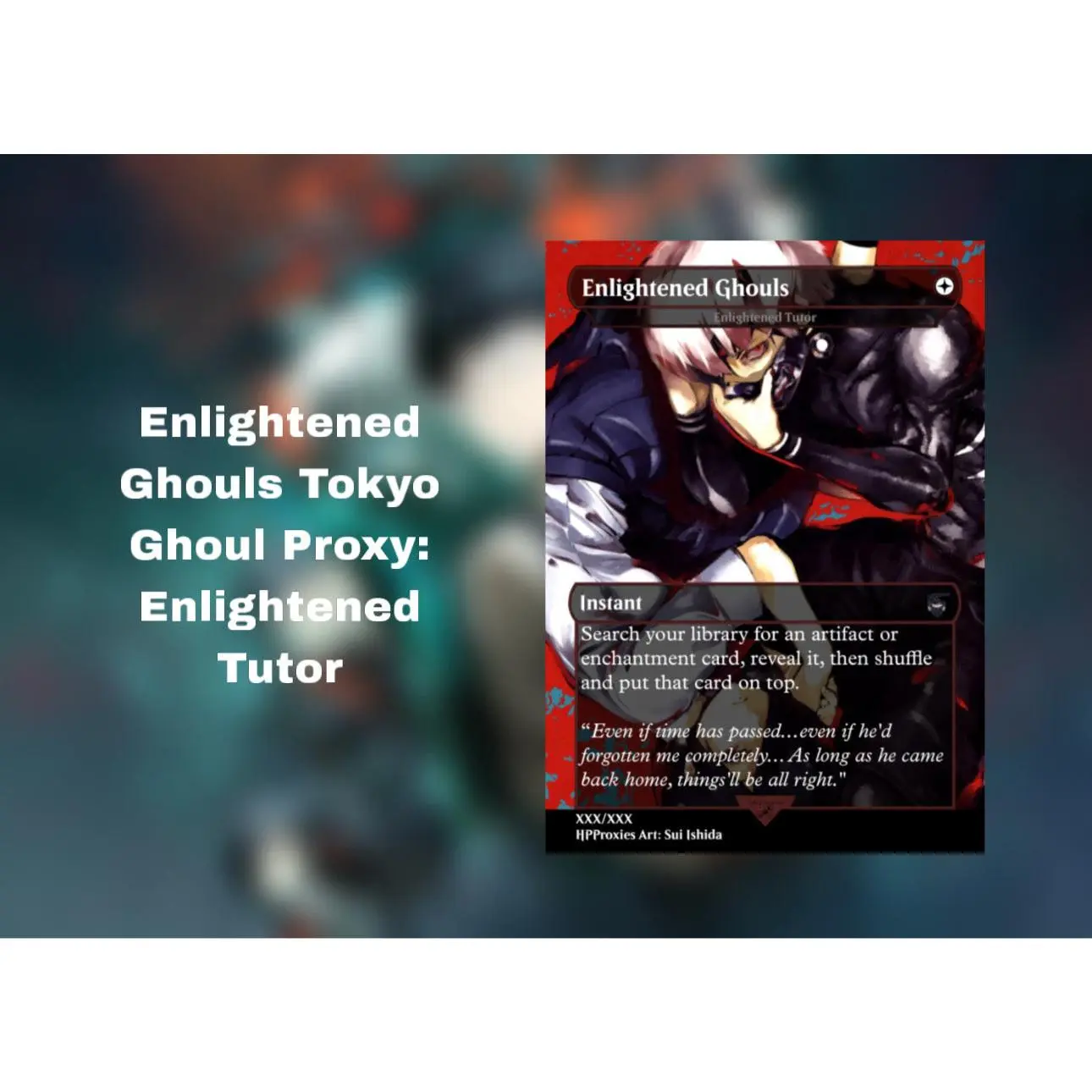 Enlightened Ghouls Tokyo Ghoul Proxy: Enlightened Tutor