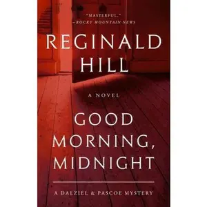 USED Book - Good Morning, Midnight: A Dalziel and Pascoe Mystery by Hill, Reginald (Paperback) - english
