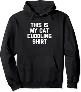 This Is My Cat Cuddling Shirt funny cat lover cat owner cat Pullover Hoodie - Elizabethtej Shop 82B0B4T9184V