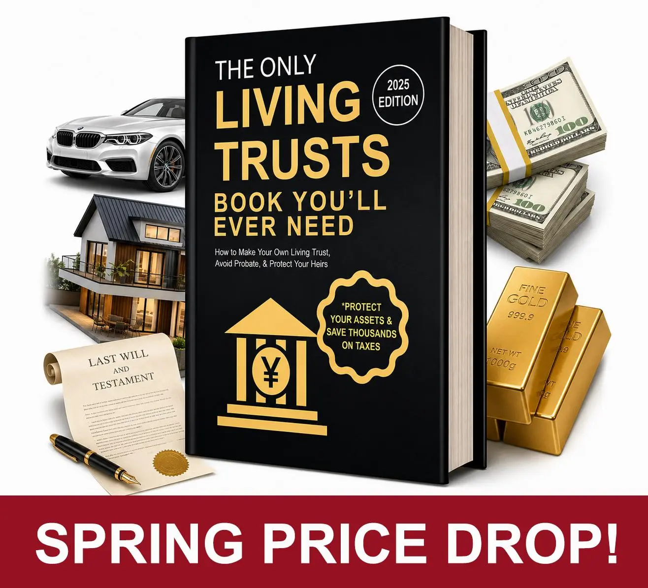 The Only Living Trusts Book You’ll Ever Need: How to Make Your Own Living Trust, Avoid Probate & Protect Your Heirs (Save Thousands on Taxes & Plus Protect Your Assets ) Estate Security