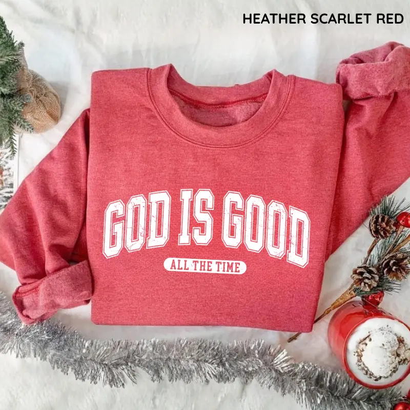 Retro Christian Sweatshirt, God Is Good All The Time, Christian Christmas Shirt, Faith Sweatshirt Womenswear Pullover Hoodie