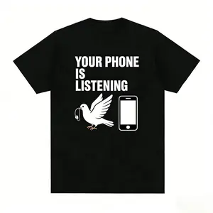 Funny Bird Meme Your Phone Is Listening Tee Soft Cotton Graphic Comfys Casual Daily Street Outfit Gifts For Woman Man Unisex