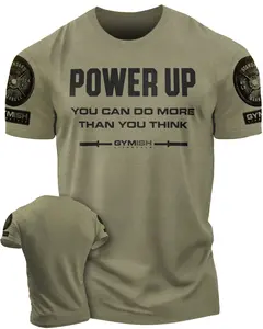 112. Power Up Funny Motivational Workout Gym T-Shirt for Men