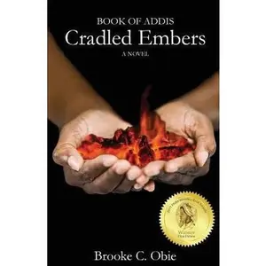 USED-Book of Addis: Cradled Embers by Obie, Brooke C. (Paperback)