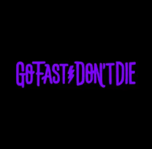 go fast done die car auto truck vinyl decal sticker home wall decor 5"