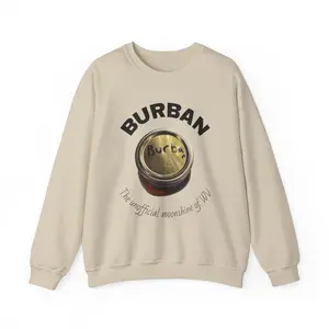 Funny Bourbon Moonshine West Virginia Sweatshirt | Whiskey BURBAN :)