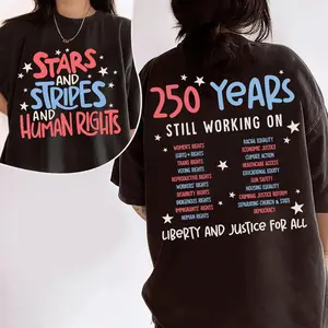 Stars Stripes And Human Rights 2-Sided Cotton T-Shirt Celebrating 250 Years Still Working On Back Print Tee for July 4th Activists Support Equal Rights Gift