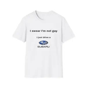 Gay Subaru Driver Humor T-Shirt, Funny Car Lover Gift, Unisex Softstyle Tee, Automotive Apparel, Quirky Driving Shirt