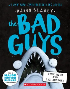 USED-The Bad Guys in Open Wide and Say Arrrgh! (the Bad Guys #15): Volume 15 by Blabey, Aaron (Paperback)