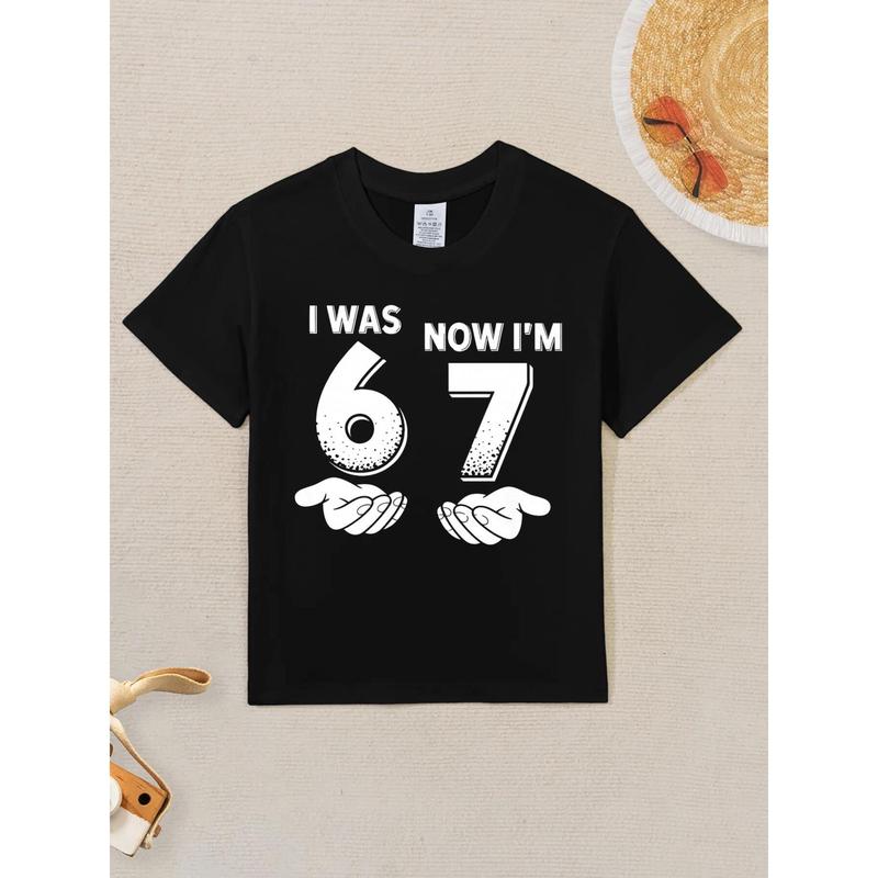 7 Year Old Birthday I was 6 Now I'm 7 67 Novelty Awesome Graphic Kid T-Shirt Cute Kid T Shirts Streetwear Tees Tops for Kid