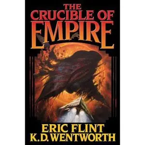 USED Book - The Crucible of Empire by Flint, Eric (Mass Market Paperback) - english
