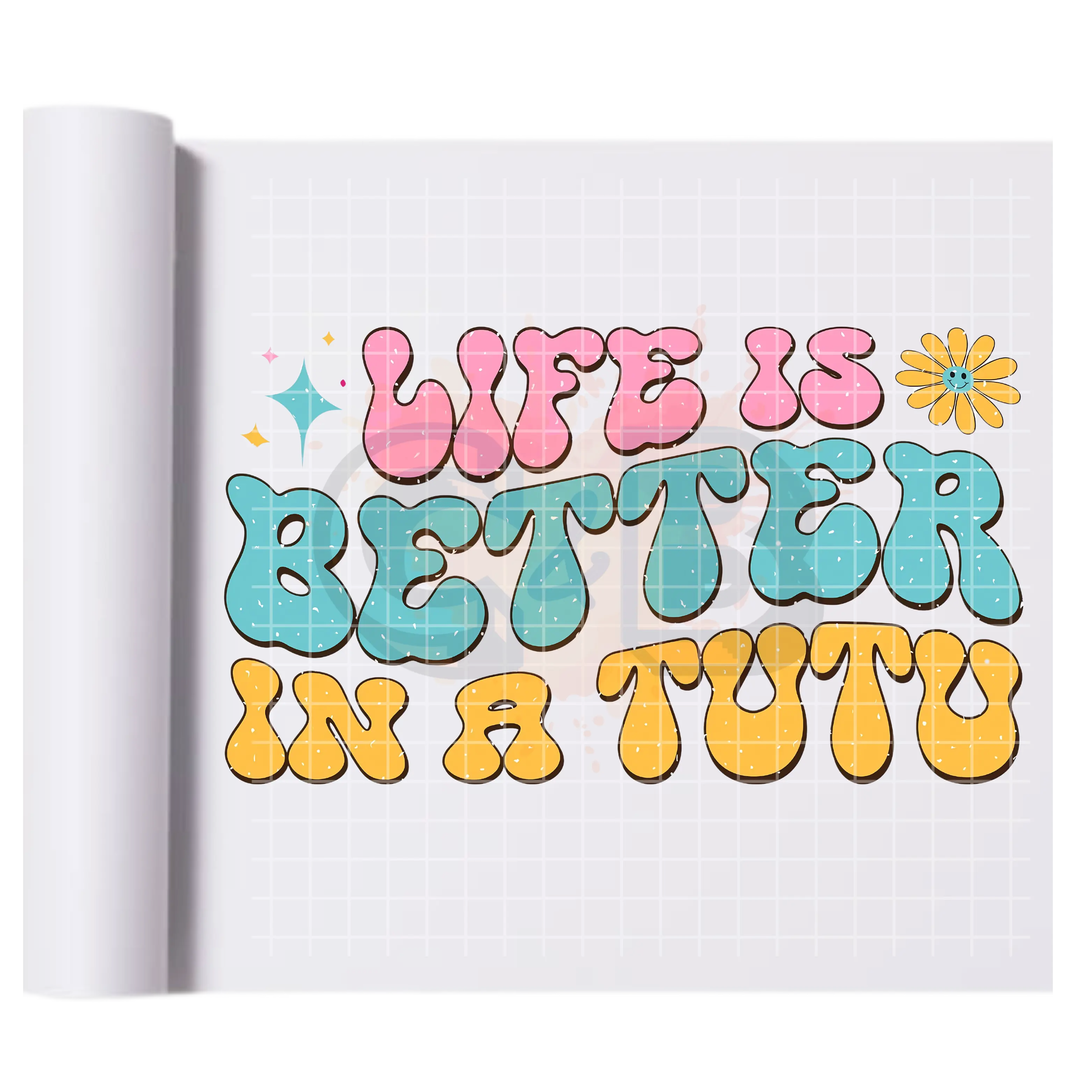 Life Is Better In A Tutu-Direct Print Film Transfer - High-Quality Print Transfer