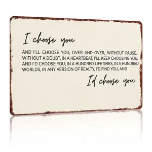 "I Choose You" Romantic Aluminum Metal Sign - 12x8in Love Quote Wall Decor for Bedroom, Living Room, Gift  Hand Hanging