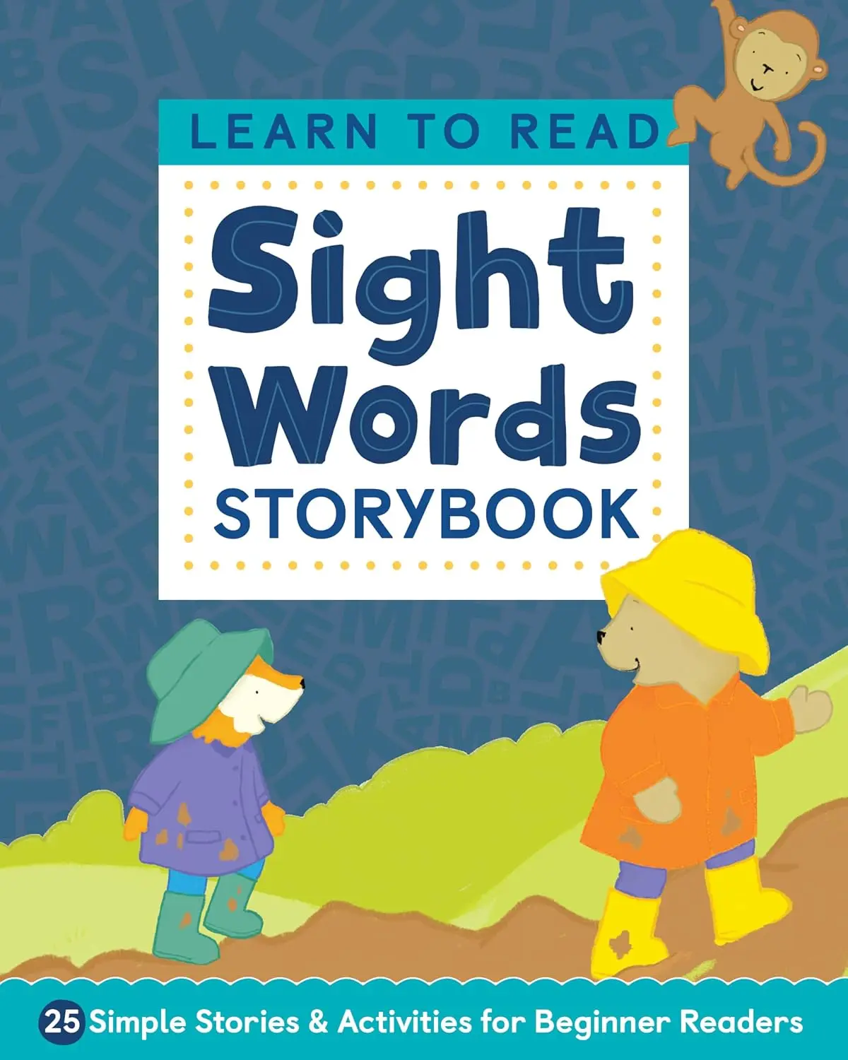 Learn to Read: Sight Words Storybook: 25 Simple Stories & Activities for Beginner Readers - Paperback