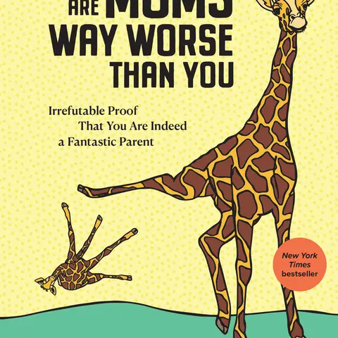 Used Book - There Are Moms Way Worse Than You: Irrefutable Proof That You Are a Fantastic Parent by Glenn Boozan (Hardcover, English) - Workman Publ. Title for Adults, Every Mom (Humanities & Social Sciences, History & Culture)