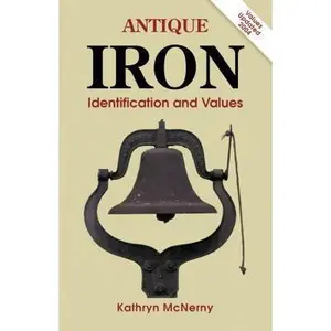 USED-Antique Iron: Identification and Values by Kathryn McNerney (Paperback)