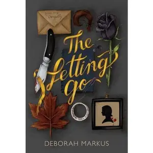 USED-The Letting Go by Markus, Deborah (Hardcover)