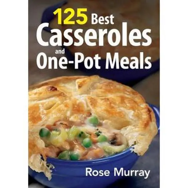 USED-125 Best Casseroles and One-Pot Meals by Murray, Rose (Paperback)