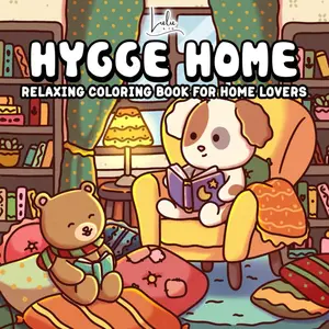 Hygge Home: Relaxing Coloring Book for Adults & Teens with Cozy Scenes and Adorable Animal Friends for Stress Relief and Creativity (Hygge Coloring Series)
