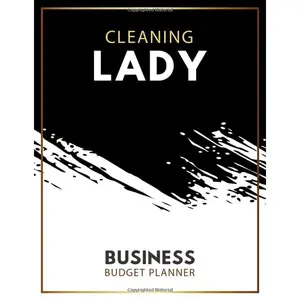 Cleaning Lady Business budget planner: Small Business Expense & Inventory Tracker, 12 Month Organizer To Record Monthly Budget, Income, Goals, Taxes And Mileage,appreciation gifts. Paperback – June 5, 2020