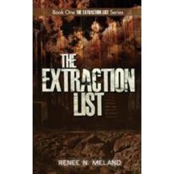 USED-The Extraction List by Meland, Renee N. (Paperback)
