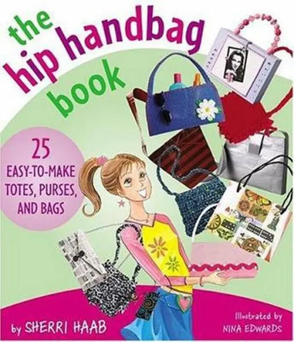 USED Book - The Hip Handbag Book: 25 Easy-to-Make Totes, Purses, and Bags by Sherri Haab (Paperback) - english