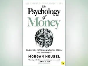 Psychology of Money: Timeless Lessons on Wealth, Greed, and Happiness