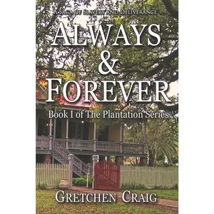 USED-Always & Forever: A Saga of Slavery and Deliverance by Craig, Gretchen (Paperback)