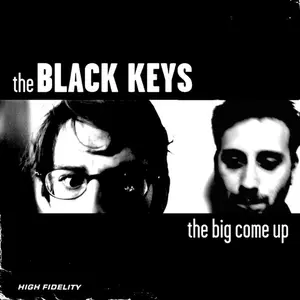 Black Keys, The - The Big Come Up