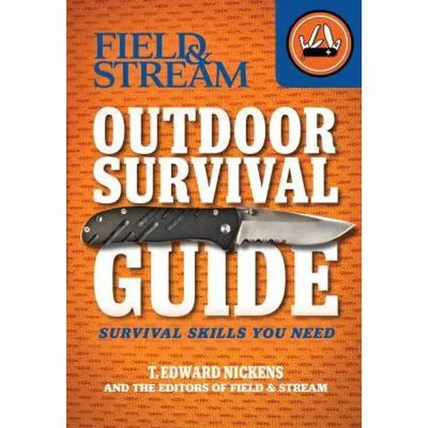 USED Book - Field & Stream Outdoor Survival Guide: Survival Skills You Need by Nickens, T. Edward (Paperback) - english