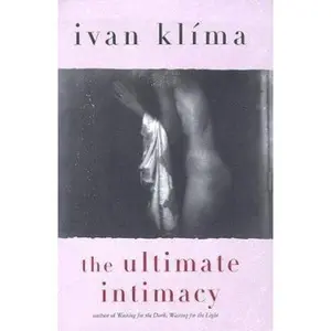USED-The Ultimate Intimacy by Ivan Klima (Hardcover)