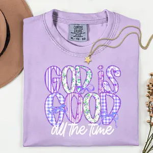 God is Good All The Time Comfort Colors shirt