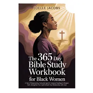 Black Women's 365-Day Annual Bible Study Workbook (Trade Paperback): Culturally Specific Scripture Readings to Deepen Your Faith, Discover Peace and Strength, and Nurture Your Relationship with God