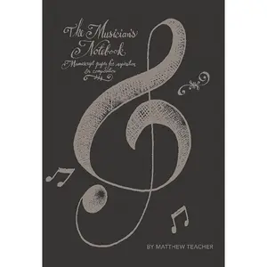 The Musician's Notebook by Matthew Teacher [Paperback Book]