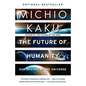 USED-The Future of Humanity: Our Destiny in the Universe by Kaku, Michio (Paperback)